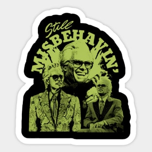 still misbehavin retro design Sticker